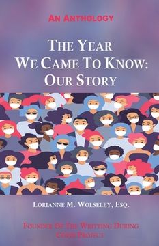 portada The Year We Came to Know: Our Story (en Inglés)