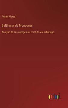 portada Balthasar de Monconys: Analyse de ses voyages au point de vue artistique (in French)