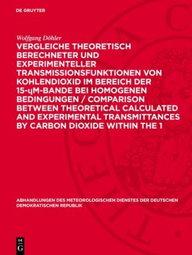Vergleiche Theoretisch Berechneter und Experimenteller Transmissionsfunktionen von Kohlendioxid im Bereich der 15-ΜM-Bande bei Homogenen Bedingungen (in German)
