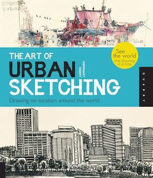 the art of urban sketching (en Inglés)