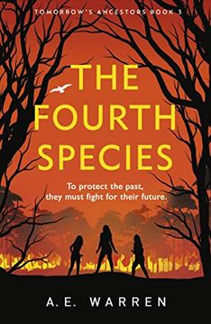 portada The Fourth Species (Tomorrow'S Ancestors, 3) 