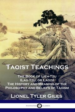 portada Taoist Teachings: The Book of Lieh-Tzu (Lao Tzu, or Laozi) - The History and Meaning of the Philosophy and Beliefs of Taoism (en Inglés)