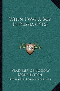 portada when i was a boy in russia (1916) (en Inglés)