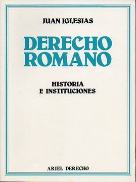 portada derecho romano. historia e instituciones. 10ª edición, revisada con la colaboración de juan iglesias-redondo.