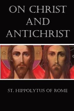 portada On Christ and Antichrist (en Inglés)