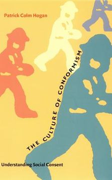 the culture of conformism,understanding social consent
