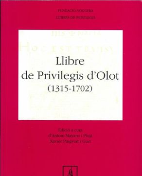 Llibre de Privilegis d'Olot (1315-1702) (Fundació Noguera)