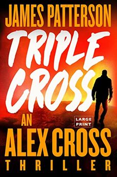 portada Triple Cross: The Greatest Alex Cross Thriller Since Kiss the Girls (The Alex Cross Thrillers) 