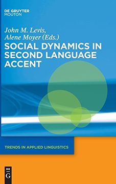 portada Social Dynamics in Second Language Accent (Trends in Applied Linguistics [Tal]) 