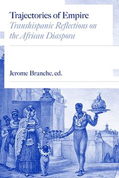 portada Trajectories of Empire: Transhispanic Reflections on the African Diaspora (en Inglés)