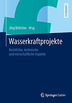 portada Wasserkraftprojekte: Rechtliche, Technische und Wirtschaftliche Aspekte (in German)