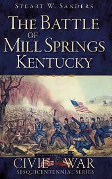 portada The Battle of Mill Springs, Kentucky (en Inglés)