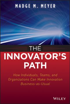 portada The Innovator`S Path: How Individuals, Teams, And Organizations Can Make Innovation Business - As - Usual