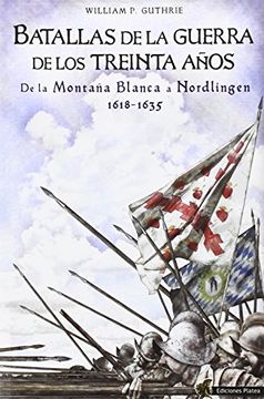 portada Batallas de la Guerra de los Treinta Años: De la Montaña Blanca a Nordlingen 1618-1635