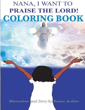 portada Nana I Want To Praise The Lord Coloring Book (en Inglés)