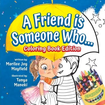 portada A Friend is Someone Who... Coloring Book Edition (en Inglés)