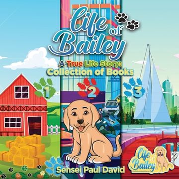 portada Life of Bailey: Collection Of Books 1-2-3 (en Inglés)