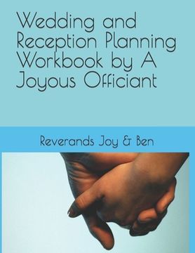 portada Wedding and Reception Planning Workbook by A Joyous Officiant (en Inglés)