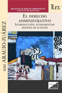 portada El Derecho administrativo: Introducción, fundamentos, sistema de fuentes