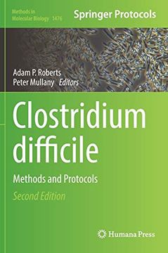 portada Clostridium Difficile Methods and Protocols 1476 Methods in Molecular Biology (en Inglés)