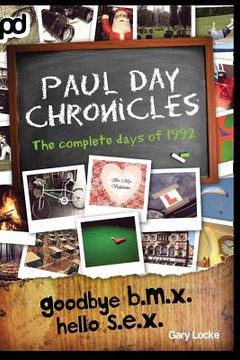portada Goodbye B.M.X. Hello S.E.X. - Paul Day Chronicles (in English)