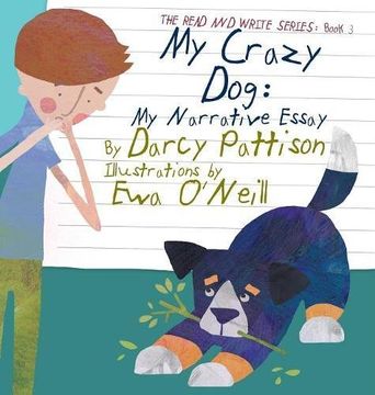 portada My Crazy Dog: My Narrative Essay (The Read and Write Series) (en Inglés)