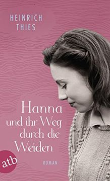 portada Hanna und ihr weg Durch die Weiden: Roman (in German)