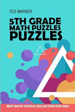portada 5th Grade Math Puzzles: Number Puzzles - Best Math Puzzle Collection for Kids 