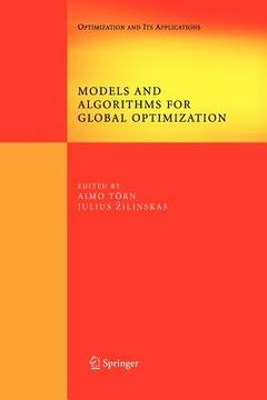 portada models and algorithms for global optimization: essays dedicated to antanas ilinskas on the occasion of his 60th birthday (en Inglés)