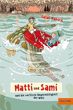 portada Matti und Sami und die Verflixte Ungerechtigkeit der Welt: Roman für Kinder (in German)