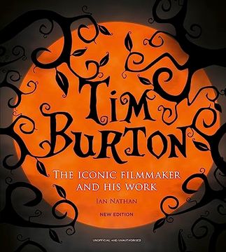 portada Tim Burton: The Iconic Filmmaker and his Work (Iconic Filmmakers Series) (en Inglés)