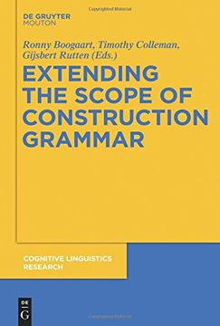 portada Extending the Scope of Construction Grammar: 54 (Cognitive Linguistics Research [Clr], 54) (in English)