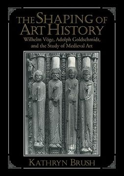 portada The Shaping of art History (in English)