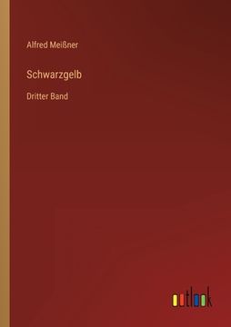 portada Schwarzgelb: Dritter Band (en Alemán)