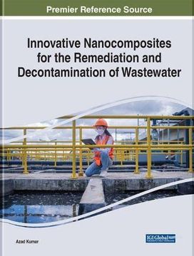 portada Innovative Nanocomposites for the Remediation and Decontamination of Wastewater (E-Book Collection - Copyright 2022) (in English)