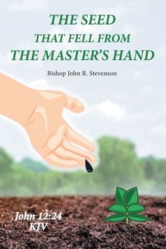 portada The Seed That Fell from the Master's Hand (in English)