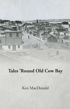 portada Tales 'Round Old Cow Bay (en Inglés)