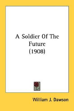 portada a soldier of the future (1908) (en Inglés)