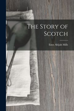 portada The Story of Scotch (en Inglés)