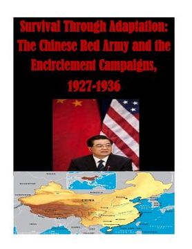 portada Survival Through Adaptation: The Chinese Red Army and the Encirclement Campaigns, 1927-1936 (en Inglés)