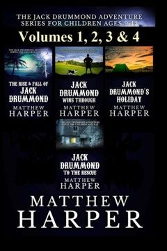 portada The Jack Drummond Adventure Series: (Volumes 1, 2, 3 & 4): Kids Books for Ages 9-12 (Adventure Series for Children Ages 9-12)