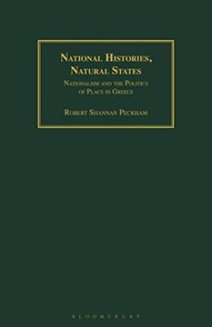 portada National Histories, Natural States: Nationalism and the Politics of Place in Greece (Geographers) (en Inglés)