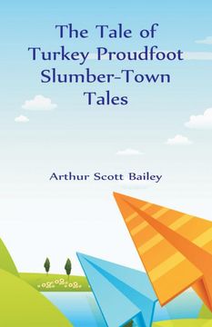 portada The Tale of Turkey Proudfoot Slumbertown Tales (en Inglés)