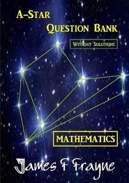 portada A-star Question Bank (Mathematics) (Without Solutions) (en Inglés)