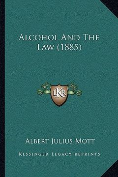 portada alcohol and the law (1885) (in English)