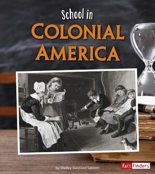 School in Colonial America (en Inglés)