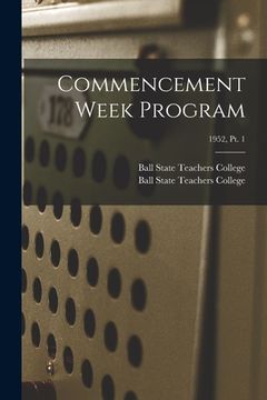 portada Commencement Week Program; 1952, pt. 1 (en Inglés)