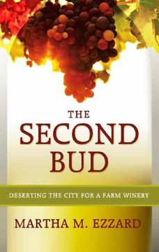 portada The Second Bud: Deserting the City for a Farm Winery