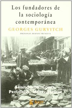 portada Los Fundadores de la Sociologia Contemporanea: Comte, Marx, Spenc er, Saint-Simon y Proudhon (in Spanish)