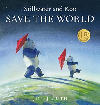 portada Stillwater and koo Save the World (a Stillwater and Friends Book) (en Inglés)